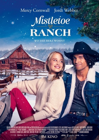 Filmplakat: Mistletoe Ranch - Wo das Herz wohnt